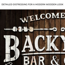 Load image into Gallery viewer, Welcome To Our Backyard Bar And Grill Sign