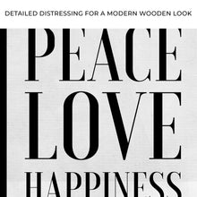 Load image into Gallery viewer, Peace Love Happiness Sign II
