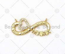 Load image into Gallery viewer, CZ Micro Pave Heart and MAMA On Infinity Shape Pendant,18K Gold Filled CZ Charm, Mother's Day Necklace Bracelet Charm,31x14mm,Sku#LK389