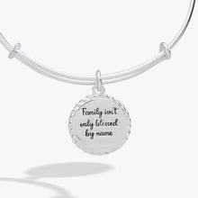 Load image into Gallery viewer, Bonus Mom 'Family Isn't Only Blessed By Name' Charm Bangle