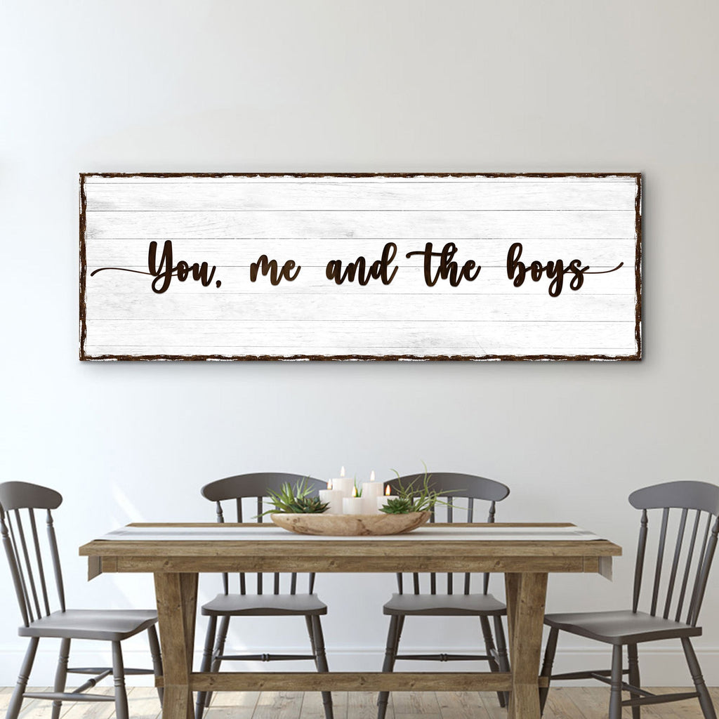 You, Me, And The Boys Sign