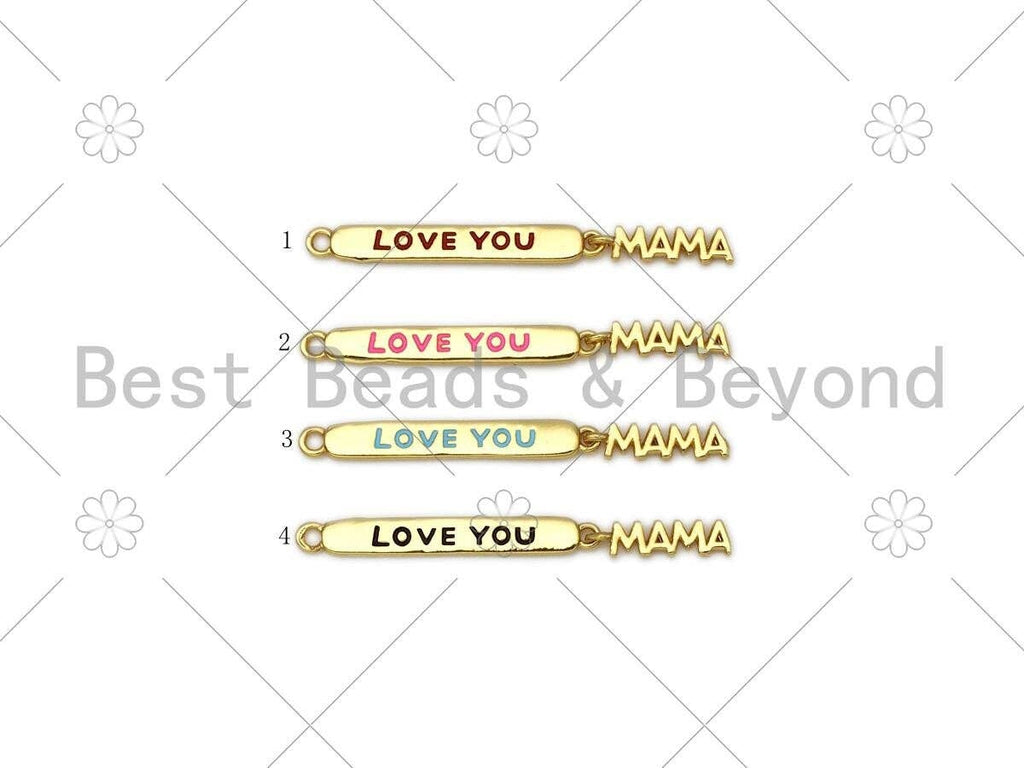 Colorful Enamel Love You Mama Word On Long Bar Pendant,18K Gold Filled Charm,Mother's Day Charm,Enamel Jewelry,4x30mm,Sku#LK394