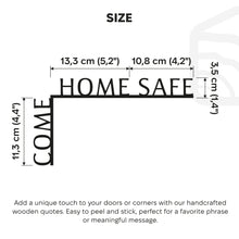 Load image into Gallery viewer, Wooden Corner Quote – Come Home Safe