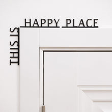 Load image into Gallery viewer, Wooden Corner Quote – This is Happy Place
