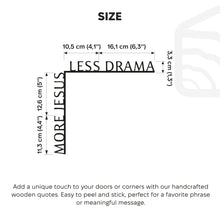 Load image into Gallery viewer, Wooden Corner Quote – More Jesus Less Drama