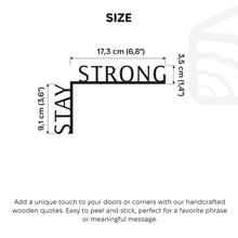 Load image into Gallery viewer, Wooden Corner Quote – Stay Strong