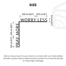 Load image into Gallery viewer, Wooden Corner Quote – Pray More, Worry Less