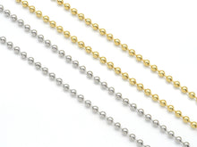 Load image into Gallery viewer, Plain Gold Silver ball chain by yard, sku#LD360
