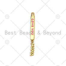 Load image into Gallery viewer, Colorful Enamel Love You Mama Word On Long Bar Pendant,18K Gold Filled Charm,Mother's Day Charm,Enamel Jewelry,4x30mm,Sku#LK394