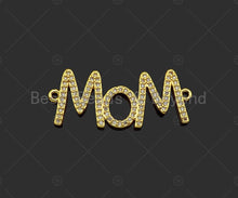 Load image into Gallery viewer, Gold Filled CZ Micro Pave Mom Word Shape Connector, 18K Gold Filled Mom Charm, Necklace Bracelet Links, 34x14mm,Sku#LD111