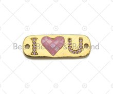 Load image into Gallery viewer, I Love you  Connector, Pink Mother-of-pearl Bar Connector , Cubic Zirconia Pendant, Gold Tone,10x27 mm, Sku#LK75