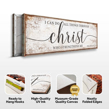 Load image into Gallery viewer, I Can Do All Things Through Christ Who Strengthens Me Faith Sign