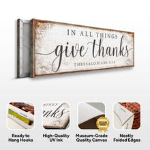 Load image into Gallery viewer, In All Things Give Thanks Thessalonians 5:18 Faith Sign