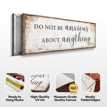 Load image into Gallery viewer, Do Not Be Anxious About Anything Faith Sign