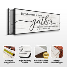 Load image into Gallery viewer, Gather Sign VI