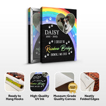 Load image into Gallery viewer, Pet Memorial Sign I Crossed The Rainbow Bridge