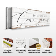 Load image into Gallery viewer, Be Strong And Courageous Faith Sign II