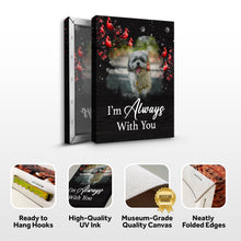 Load image into Gallery viewer, Pet Memorial Sign I'm Always With You