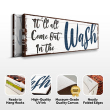 Load image into Gallery viewer, It'll All Come Out in the Wash Laundry Sign