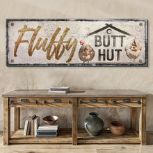 Load image into Gallery viewer, Fluffy Butt Hut Chicken Coop Sign II