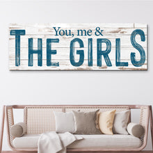 Load image into Gallery viewer, You, Me And The Girls Sign II