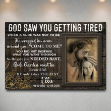 Load image into Gallery viewer, Personalized God Saw You Getting Tired Memorial Sign
