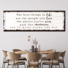 Load image into Gallery viewer, The Best Things In Life Sign VII