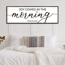 Load image into Gallery viewer, Joy Comes In The Morning Faith Sign III