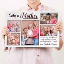Load image into Gallery viewer, Mother's Day Sign Only A Mother