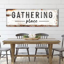Load image into Gallery viewer, Family Gathering Place Sign