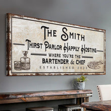 Load image into Gallery viewer, Family Thirst Parlor Happily Hosting Sign
