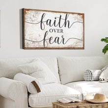 Load image into Gallery viewer, Faith Over Fear Faith Sign
