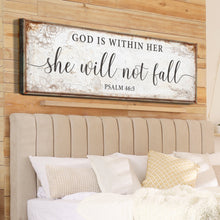 Load image into Gallery viewer, God Is Within Her She Will Not Fall Psalm 46:5 Faith Sign