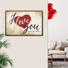 Load image into Gallery viewer, Valentine Beyond Words Sign