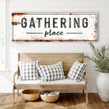 Load image into Gallery viewer, Family Gathering Place Sign