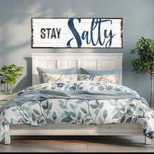 Load image into Gallery viewer, Stay Salty Coastal Sign III