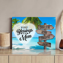 Load image into Gallery viewer, Mother's Day Sign My Greatest Blessings Call Me Mom