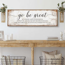 Load image into Gallery viewer, Go Be Great, Joshua 1:9 Faith Sign II