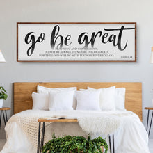 Load image into Gallery viewer, Go Be Great, Joshua 1:9 Faith Sign