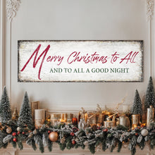 Load image into Gallery viewer, Merry Christmas To All And Goodnight Sign III