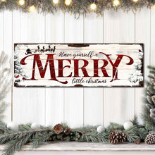 Load image into Gallery viewer, Have Yourself a Merry Little Christmas Sign VIII