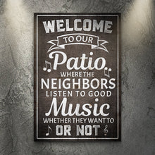 Load image into Gallery viewer, Welcome To Our Patio Sign II