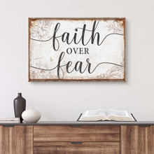 Load image into Gallery viewer, Faith Over Fear Faith Sign