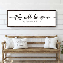 Load image into Gallery viewer, Thy Will Be Done Faith Sign III