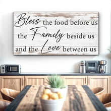 Load image into Gallery viewer, Bless The Food, Family, And Love Sign V