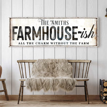 Load image into Gallery viewer, Farmhouse-Ish Sign V
