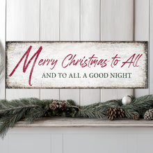 Load image into Gallery viewer, Merry Christmas To All And Goodnight Sign III