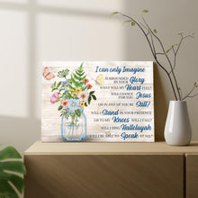 Load image into Gallery viewer, I Can Only Imagine Faith Sign IV