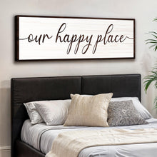 Load image into Gallery viewer, Our Happy Place Sign II