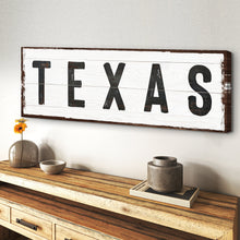 Load image into Gallery viewer, Texas Home Sign II